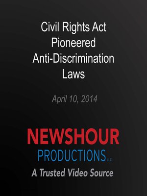 cover image of Civil Rights Act Pioneered Anti-Discrimination Laws